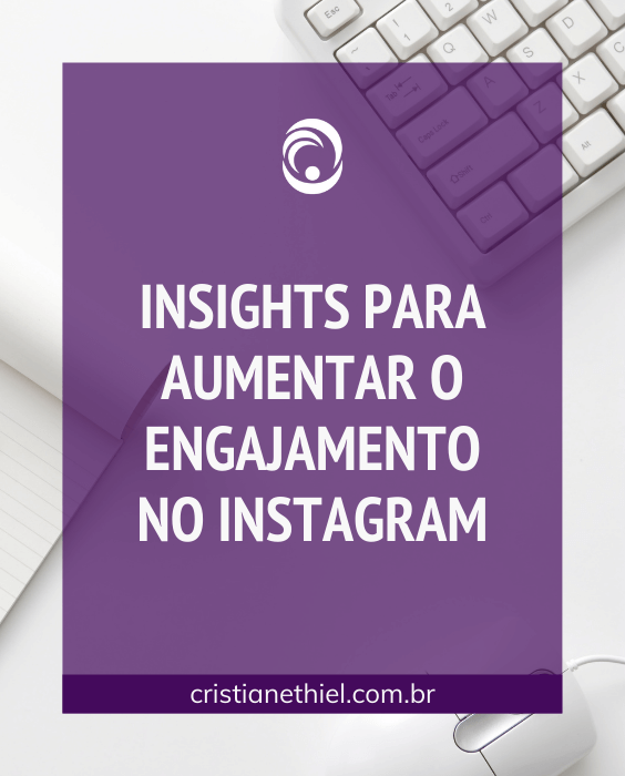 Insights para Aumentar o Engajamento no Instagram