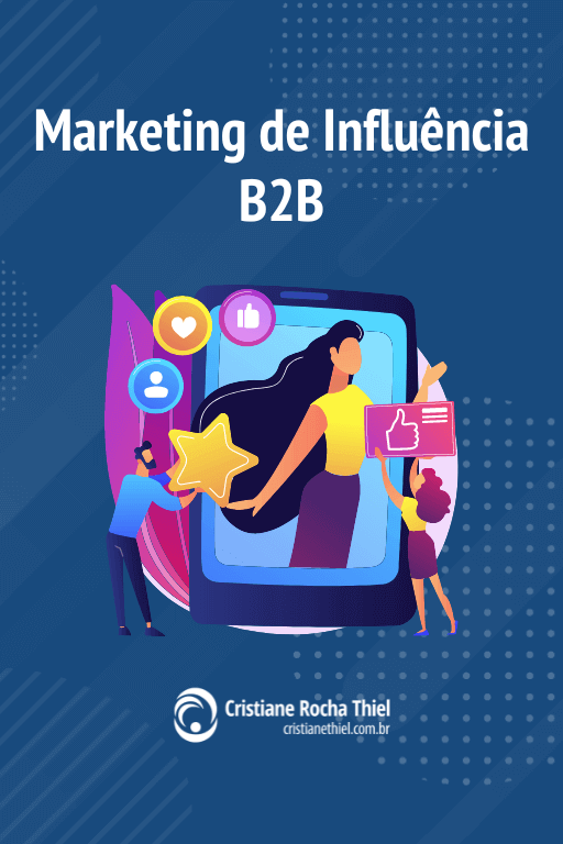 Marketing de Influência B2B: Como Impulsionar seus Negócios